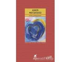 Aşkın Metafiziği - Arthur Schopenhauer - Ayrıntı Yayınları