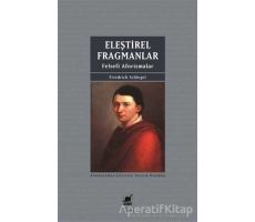 Eleştirel Fragmanlar - Friedrich Schlegel - Ayrıntı Yayınları