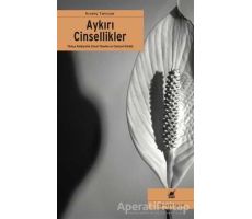 Aykırı Cinsellikler - Kıvanç Tanrıyar - Ayrıntı Yayınları