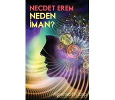 Neden İman? - Necdet Erem - Cinius Yayınları