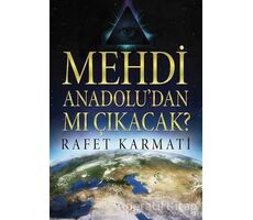 Mehdi Anadoludan mı Çıkacak? - Rafet Karmati - Cinius Yayınları