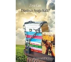 Düşünce Ayağa Kalk! - Ziya Can - Cinius Yayınları