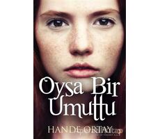 Oysa Bir Umuttu - Hande Ortay - Cinius Yayınları