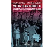 Vatan Olan Gurbet 2 - Kenan Mortan - İş Bankası Kültür Yayınları