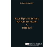 Sosyal Sigorta Yardımlarına Hak Kazanma Koşulları ve Eşitlik İlkesi