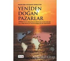 Pazarlama Vizyonunu Genişleten Yeniden Doğan Pazarlar - Müge Yalçın - Beta Yayınevi