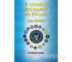 İç Güvenlik İstihbaratı ve Kolluk - Gökhan Kuloğlu - Beta Yayınevi