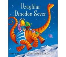 Uzaylılar Dinodon Sever - Claire Freedman - Beta Kids