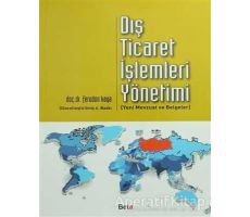 Dış Ticaret İşlemleri Yönetimi - Ferudun Kaya - Beta Yayınevi