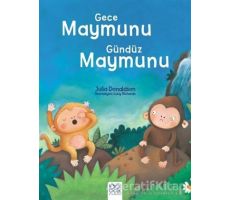 Gece Maymunu Gündüz Maymunu - Julia Donaldson - 1001 Çiçek Kitaplar