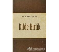 Dilde Birlik - Ahmet Bican Ercilasun - Akçağ Yayınları