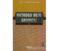 Kutadgu Bilig Grameri - Ahmet Bican Ercilasun - Akçağ Yayınları