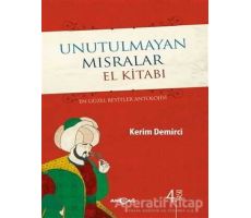 Unutulmayan Mısralar El Kitabı (Ciltli) - Kerim Demirci - Akçağ Yayınları