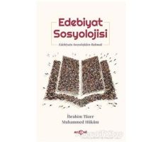 Edebiyat Sosyolojisi - İbrahim Tüzer - Akçağ Yayınları