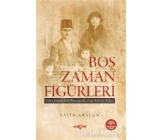 Boş Zaman Figürleri - Fatih Arslan - Akçağ Yayınları