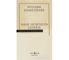 Nasıl Hoşunuza Giderse - William Shakespeare - İş Bankası Kültür Yayınları