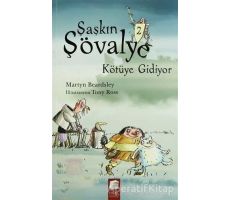 Şaşkın Şövalye Kötüye Gidiyor - Martyn Beardsley - Final Kültür Sanat Yayınları