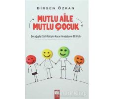Mutlu Aile Mutlu Çocuk - Birsen Özkan - Final Kültür Sanat Yayınları