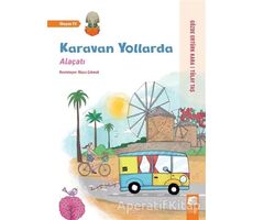 Karavan Yollarda - Alaçatı - Tülay Taş - Final Kültür Sanat Yayınları