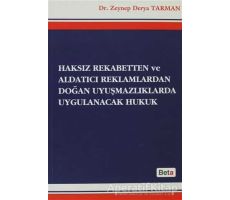 Haksız Rekabetten ve Aldatıcı Reklamlardan Doğan Uyuşmazlıklarda Uygulanacak Hukuk