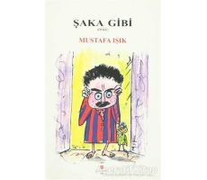 Şaka Gibi - Mustafa Işık - Can Yayınları (Ali Adil Atalay)
