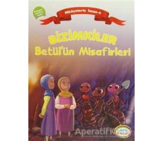 Bizimkiler Betül’ün Misafirleri - Ayşe Alkan Sarıçiçek - İnkılab Yayınları