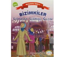 Bizimkiler Selma’nın Selimiye Gezisi - Ayşe Alkan Sarıçiçek - İnkılab Yayınları