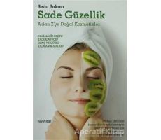 Sade Güzellik - Seda Sakacı - Hayykitap