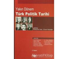 Yakın Dönem Türk Politik Tarihi - Selçuk Çolakoğlu - Anı Yayıncılık