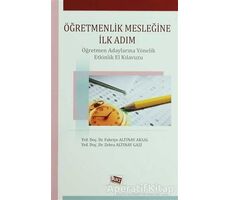 Öğretmenlik Mesleğine İlk Adım - Zehra Altınay Gazi - Anı Yayıncılık