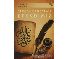 Gerçek Örneğimiz Efendimiz - Durali Yılmaz - Beka Yayınları