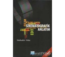 Sinematografik Anlatım - Selahattin Yıldız - Su Yayınevi