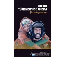 80ler Türkiyesinde Sinema - Şükran Esen Kuyucak - Su Yayınevi