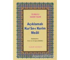 Açıklamalı Kur’an-ı Kerim Meali (Küçük Boy) - Elmalılı Muhammed Hamdi Yazır - Huzur Yayınevi