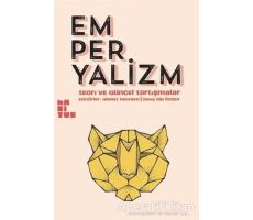 Emperyalizm - Teori ve Güncel Tartışmalar - Ahmet Bekmen - Habitus Kitap