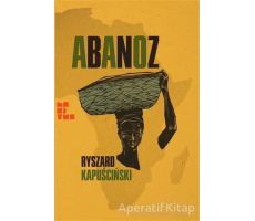 Abanoz - Ryszard Kapuscinski - Habitus Kitap