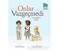 Onlar Vazgeçmedi - Chelsea Clinton - Habitus Kitap