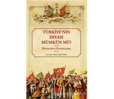 Türkiyenin İhyası Mümkün mü? - Demetrius Georgiades - İstos Yayıncılık