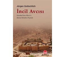 İncil Avcısı - Jürgen Gottschlich - Kırmızı Kedi Yayınevi