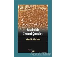 Karadenizin Zemheri Çocukları - Sabahattin Selim Erhan - Dipnot Yayınları