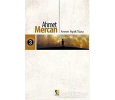 Arının Ayak Tozu - Ahmet Mercan - Çıra Yayınları