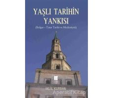 Yaşlı Tarihin Yankısı - İklil Kurban - Bilge Kültür Sanat