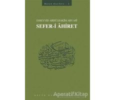 Sefer-i Ahiret - Esseyyid Abdülhakim Arvasi - Büyük Doğu Yayınları
