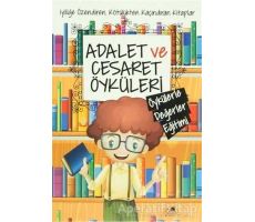 Adalet ve Cesaret Öyküleri - Saide Nur Dikmen - Uğurböceği Yayınları