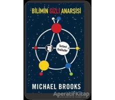 Bilimin Gizli Anarşisi - Michael Brooks - Aylak Kitap