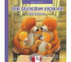 Eğitici Öyküler - Seni Seviyorum Küçük Ayı - Ursel Scheffler - Almidilli