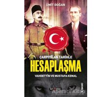 Çarpıtılan Tarihle Hesaplaşma - Ümit Doğan - Kripto Basım Yayın