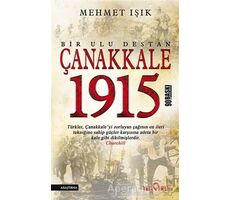 Çanakkale 1915 - Bir Ulu Destan - Mehmet Işık - Yediveren Yayınları
