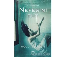 Nefesini Tut - Holly Seddon - Yabancı Yayınları