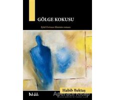 Gölge Kokusu - Habib Bektaş - Delidolu